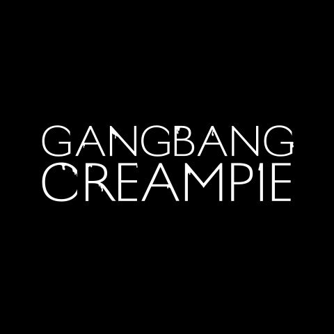 GangbangCreampie