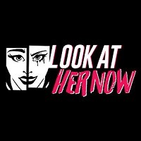 LookAtHerNow