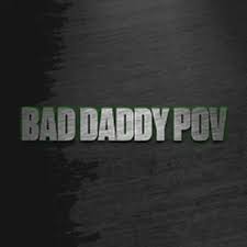 BadDaddyPOV