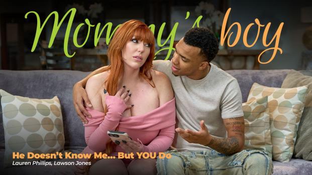 MommysBoy - Lauren Phillips - He Doesn’t Know Me… But YOU Do - StepMom,Incest Porn