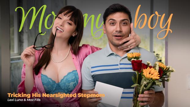 MommysBoy - Lexi Luna - Tricking His Nearsighted Stepmom - Incest, Milf