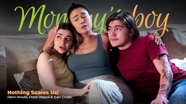 MommysBoy - Dana Vespoli, Demi Hawks - Nothing Scares Us! - Incest Threesome