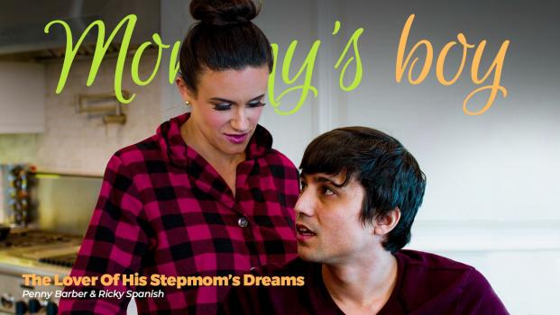 MommysBoy - Penny Barber - The Lover Of His Stepmom’s Dreams - Incest, Milf