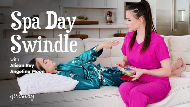 GirlsWay - Alison Rey, Angelina Moon - Spa Day Swindle
